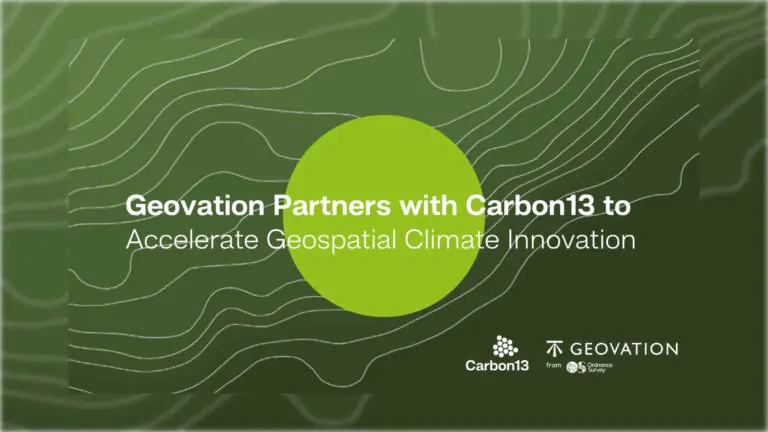 Geovation Partners with Carbon13 to Accelerate Geospatial Climate Innovation